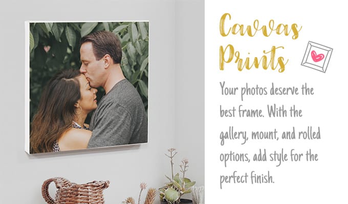 Canvas Prints - Your photos deserve the best frame. With the gallery, mount, and rolled options, add style for the perfect finish.